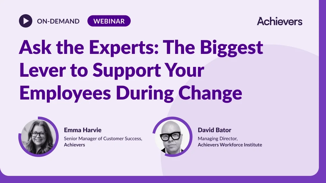 Ask the Experts: The biggest lever to support your employees during change